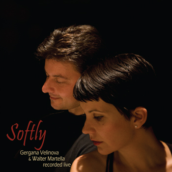 Softly | Walter Martella and Gergana Velinova, recorded live [Photo by Robert Colasanto]